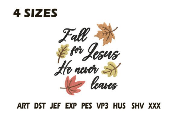 Fall for Jesus He Never Leaves Design