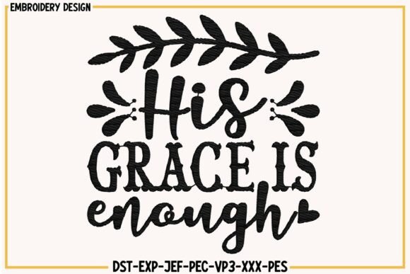 His Grace Is Enough Christian Embroidery