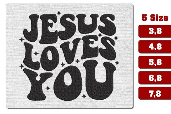 Jesus Loves You Embroidery Design PES
