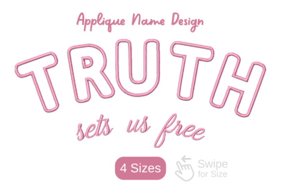 Truth Sets Us Free Applique